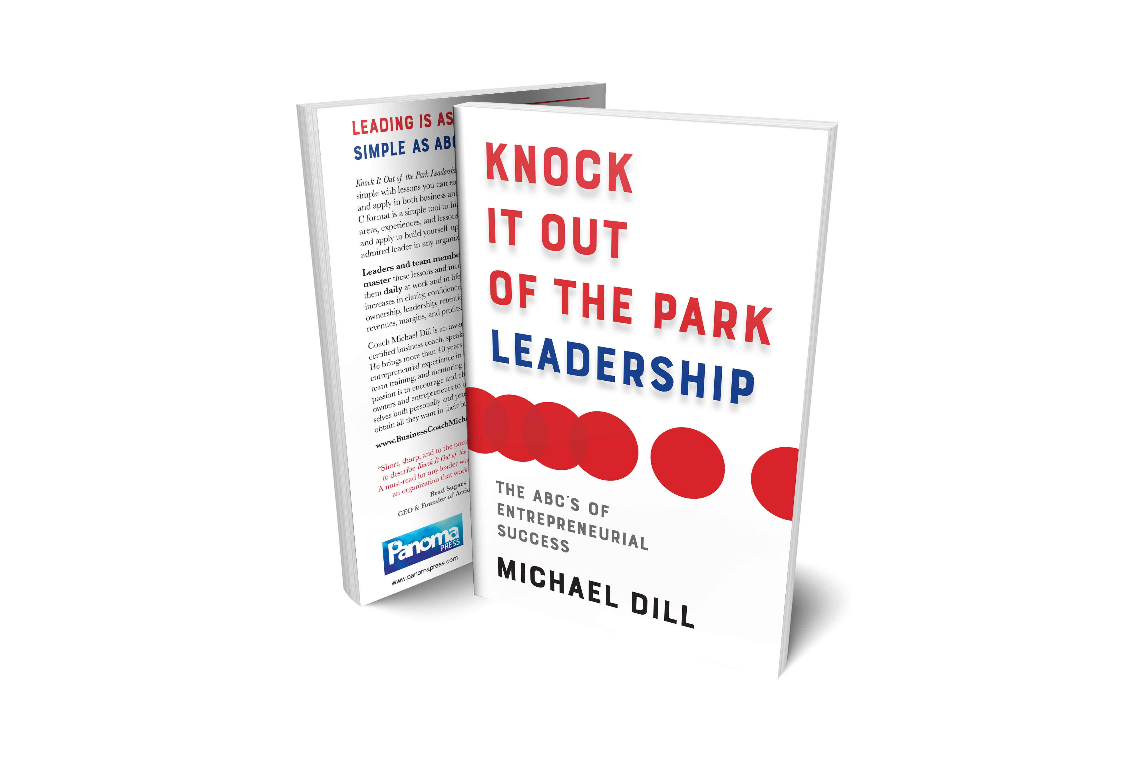 Knock It Out of the Park Leadership: The Abc's of Entrepreneurial Success by  Michael Dill, Paperback